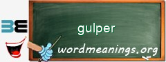 WordMeaning blackboard for gulper